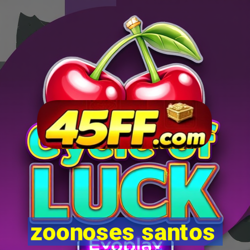 zoonoses santos